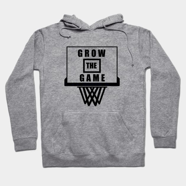 #GrowtheGame Hoodie by Grow the Game